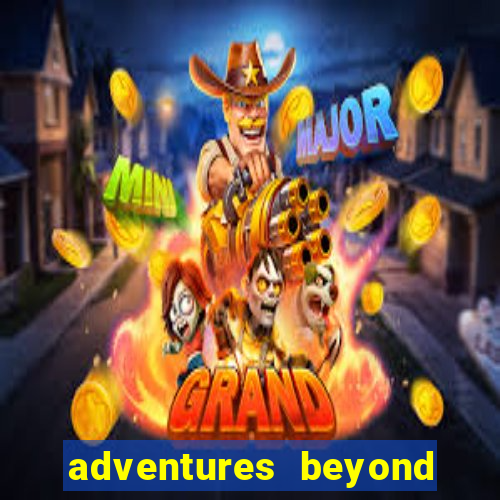 adventures beyond wonderland live